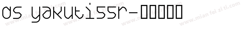 DS Yakuti55R字体转换